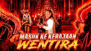 Download lagu MASUK KE KERAJAAN WENTIRA.. mp3