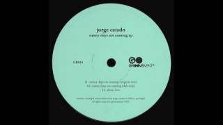 Jorge Caiado - Sunny Days Are Coming (Original mix)