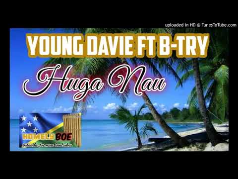 Young Davie ft B-try_Huga Nau(prod by Boi Ysah. 2020)