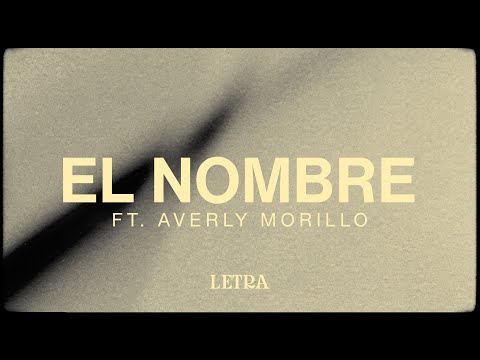 Un Corazón - El Nombre (Letra)