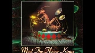 The Flower Kings-Humanizzimo (Meet the Flower Kings 2003) (ONLY AUDIO)