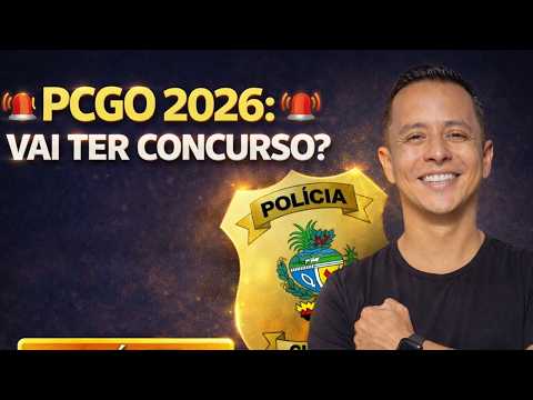 🚨PCGO 2026: VAI TER CONCURSO?🚨