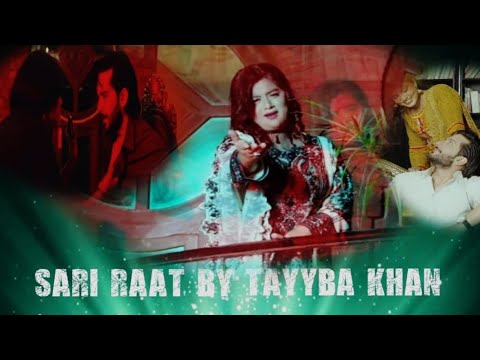 Sari Raat | Tayyba Khan | Official Song 2025