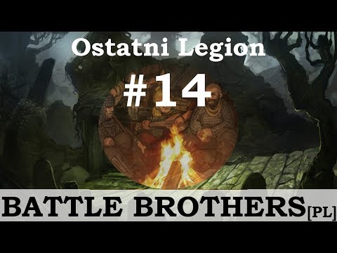 Battle Brothers (PL), Ostatni Legion, cz.14 - Nekrosavanci.