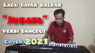 Download lagu Lagu Dayak KalBar JUBATA Versi Dangdut mp3
