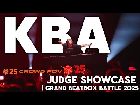 KBA | Grand Beatbox Battle 2025 Judge Showcase | Crowd POV
