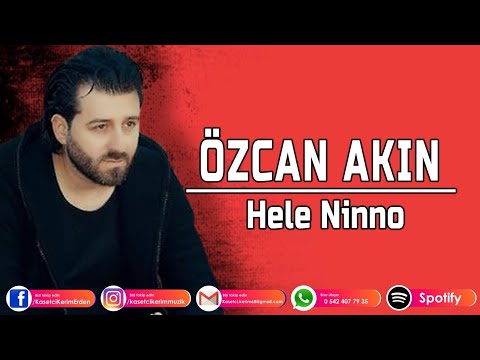 ÖZCAN AKIN - HELE NİNNO