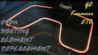 Oven Heating Element Replacement: GE, Kenmore, ETC Ranges