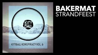 Bakermat - Strandfeest [Kittball]