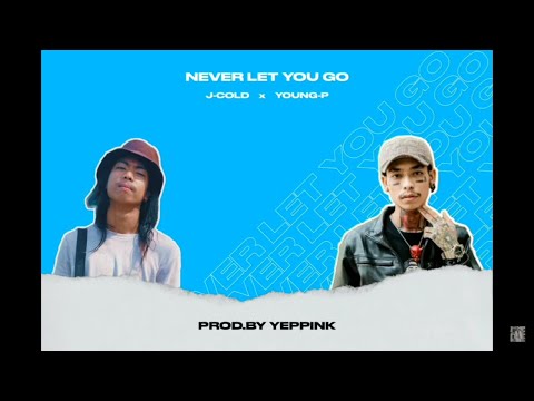 Never Let You Go - Young P & J Cold & Yeppink beatz Dr.Beat Studio