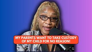 My Parents Want To Take Over Raising My Son! - REACTION