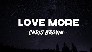 Lyrics 🎧: Chris Brown -  Love More