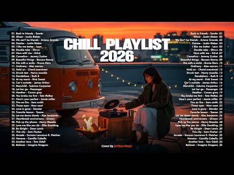 Chill Playlist 2026 -- Healing English Songs 2026 || Top 100 Trending Music -- Beautiful Love Songs