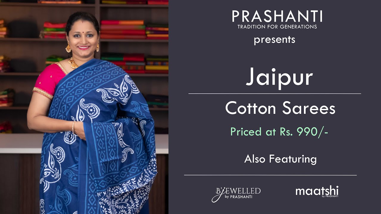 Watch video Jaipur Cotton Sarees & more | Prashanti | 26 Dec 2022 Now Jaipur Cotton Sarees & more | Prashanti | 26 Dec 2022