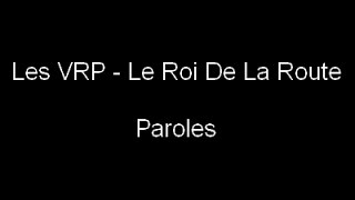 Les VRP - Le Roi De La Route (Paroles)