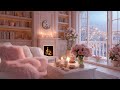 Cozy Pink Living Room Soft Piano Fireplace Sounds The Most Relaxing Ambience