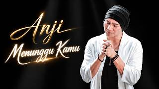 Download lagu Anji - Menunggu Kamu (Ost. Jelita Sejuba ) || Lirik Video mp3