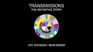 Transmissions - Part 7 - &#39;The Definitive Story of Joy Division and New Order&#39; - 2020