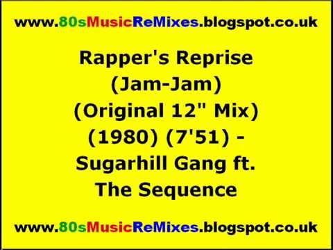 Rapper's Reprise (Jam-Jam) (Original 12" Mix) - Sugarhill Gang ft. The Sequence | Old School Hip Hop