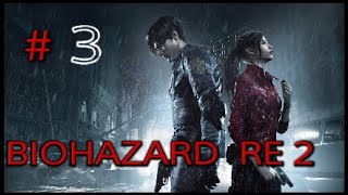 ［BIOHAZARD RE:2］実況プレイ 3