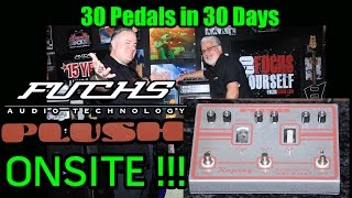 Video thumbnail for ONSITE @ FUCHS!  LIVE demo of the PLUSH REPLAY TUBE DELAY - 30 Pedals in 30 Days 2015 by The Tone King