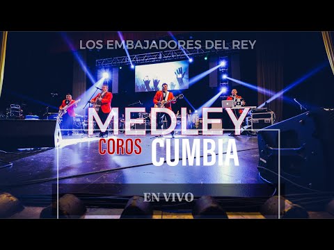 Medley Coros Cumbia - Los Embajadores Del Rey (En Vivo)