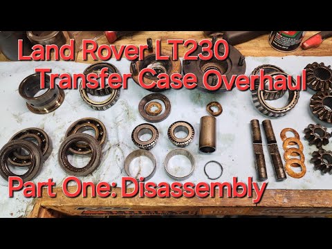 Land Rover LT230 Transfer Case Overhaul Part One Disassembly
