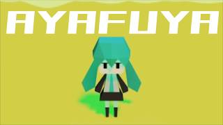 AYAFUYA /初音ミク