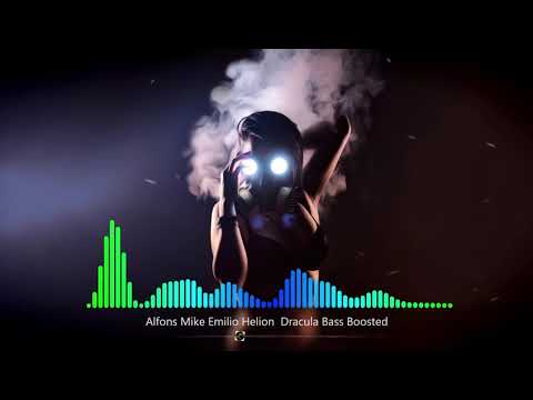 Alfons Mike Emilio Helion  Dracula Bass Boosted
