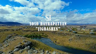 Soso Hayrapetyan - Jigrashen (2023)