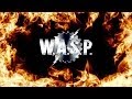 W.A.S.P - The Idol HQ (with lyrics) By Space Rock ...