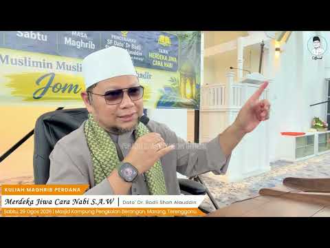“Merdeka Jiwa Cara Nabi S.A.W” - Dato' Dr. Badli Shah Alauddin