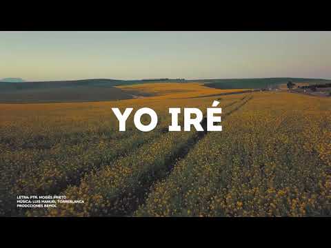 YO IRÉ - Canto Tema