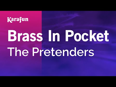 Brass in Pocket - The Pretenders | Karaoke Version | KaraFun