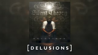 SILENT THEORY - DELUSIONS (Full Album)