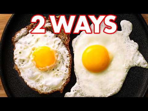 Sunny Side Up Eggs 2 Ways! (How To Make Perfect Sunny Side Up Eggs)
