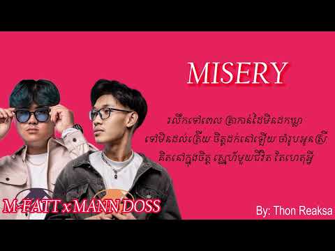 MISERY | MANN DOSS x M-FATT | Lyrics Song (By: Thon Reaksa)