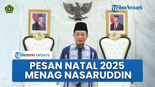 Pesan Natal 2025 Menag Nasaruddin Umar: Ajak Umat Kristiani Rawat Kasih Mulai dari Keluarga