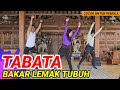 AEROBIK TABATA BAKAR LEMAK SELURUH TUBUH