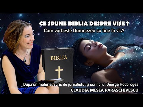 Ce spune Biblia despre vise * Cum vorbeste Dumnezeu cu tine in vis?