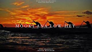 BBC's "South Pacific" Soundtrack - Mooki Ana Low-Hey