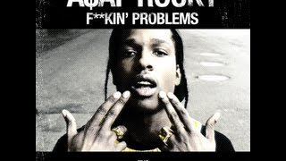 [HQ Download & Lyrics] A$AP Rocky - Fuckin Problem feat. Drake, 2 Chainz, & Kendrick Lamar