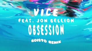 Obsession feat. Jon Bellion (Roisto Remix)