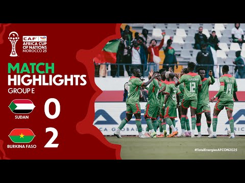 HIGHLIGHTS | Sudan 🆚 Burkina Faso | #TotalEnergiesAFCON2025 - Group E