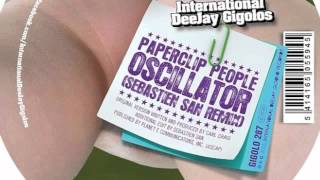 Paperclip People - Oscillator (Sebastien San Remix)