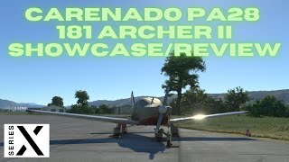 MSFS2020 XBOX SERIES X CARENADO PA28 181 ARCHER II Showcase/Review