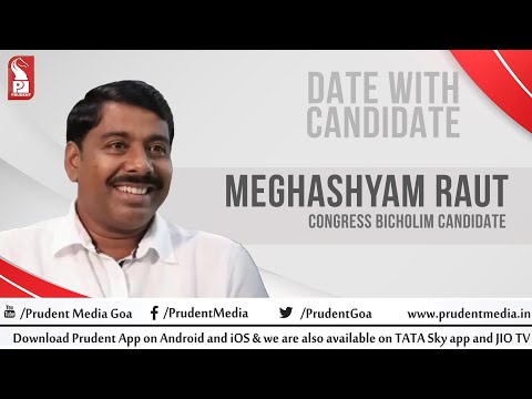 Meghashyam Raut | Congress Bicholim Candidate | Date with Candidate | 110222