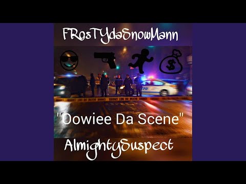 OowieeDaScene (feat. Frostydasnowmann)