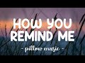 How You Remind Me - Nickelback (Lyrics) 🎵