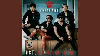 Download lagu I Miss You - OST. Cinta Tapi Benci mp3